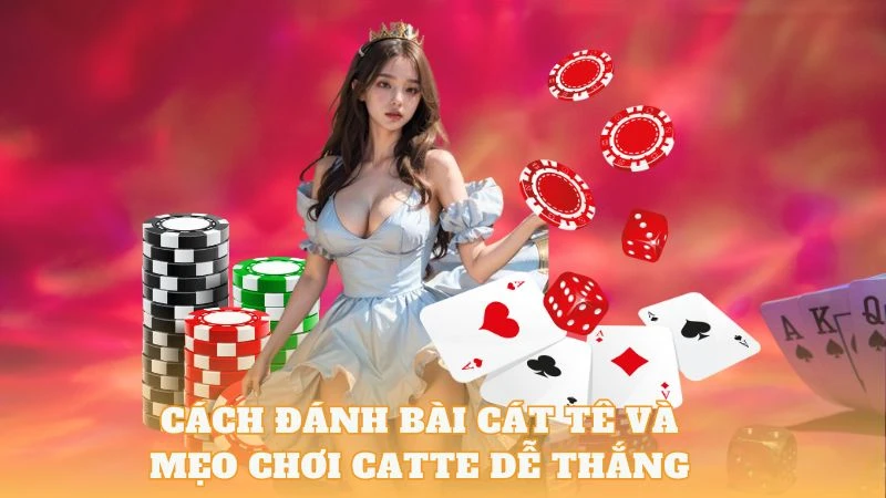 Hướng dẫn chi tiết cách đánh bài cát tê và những bí quyết giúp bạn dễ dàng chiến thắng - bikiepgamebai.club